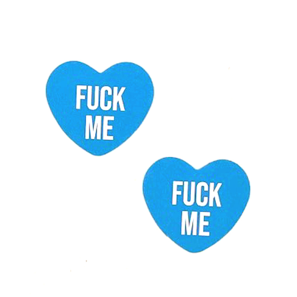 Fuck Me Blue Candy Heart Pasties NN-FUM-CAH-BLU